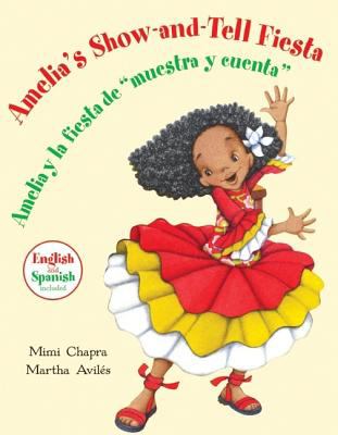 Amelia's show-and-tell fiesta  = Amelia y la fiesta de "muestra y cuenta" cover image