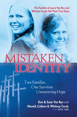 Mistaken identity : two families, one survivor, unwavering hope cover image