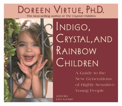 Indigo, crystal and rainbow children cover image
