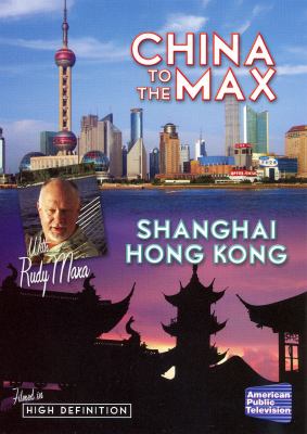 China to the max Hong Kong, Shanghai cover image