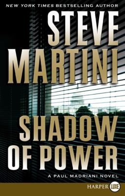 Shadow of power a Paul Madriani novel cover image