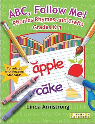 ABC, follow me! : phonics rhymes and crafts, grades K-1 cover image