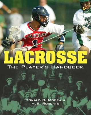 Lacrosse : the player's handbook cover image