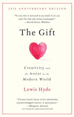 The Gift : creativity and the artist in the modern world cover image