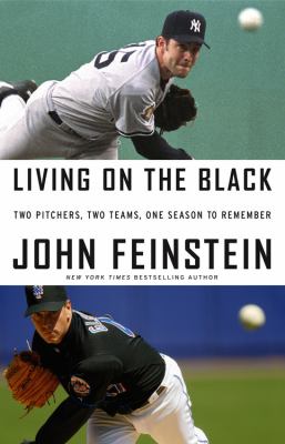 Living on the black : two pitchers, two teams, one season to remember cover image