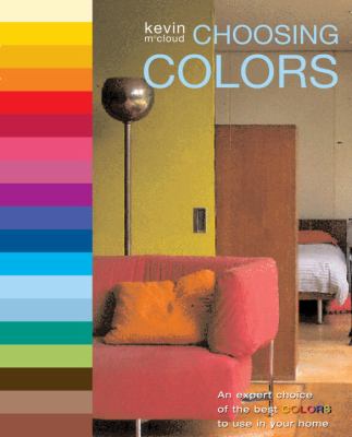 Choosing colors : an expert choice of the best colors to use in your home cover image