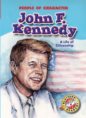 John F. Kennedy : a life of citizenship cover image