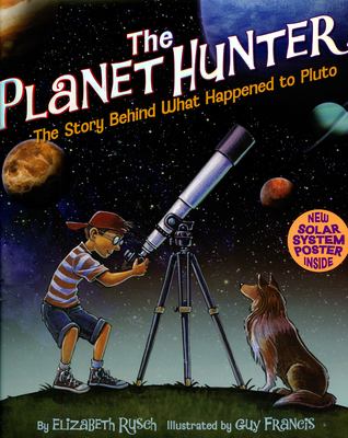 The planet hunter : the story behind what happened to Pluto cover image