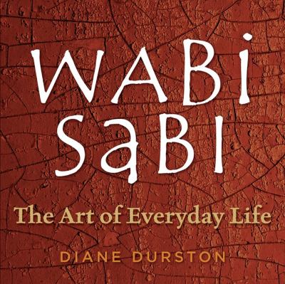 Wabi sabi : the art of everyday life cover image