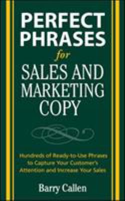 Perfect phrases for sales and marketing copy : hundreds of ready-to-use phrases to capture your customer's attention and increase your sales cover image