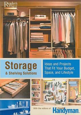 Storage & shelving solutions : over 70 projects and ideas that fit your budget, space, and lifestile cover image