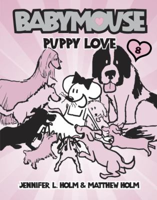 Babymouse. [8], Puppy love cover image