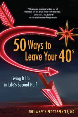 50 ways to leave your 40s : living it up in life's second half cover image