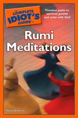 The complete idiot's guide to Rumi meditations cover image