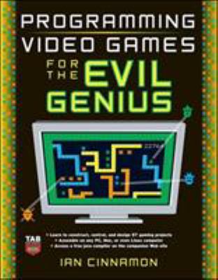 Programming video games for the evil genius cover image