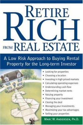 Retire rich from real estate : a low-risk approach to buying rental property for the long-term investor cover image