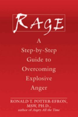 Rage : a step-by-step guide to overcoming explosive anger cover image