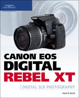 Canon EOS digital rebel XT guide to digital SLR photography cover image