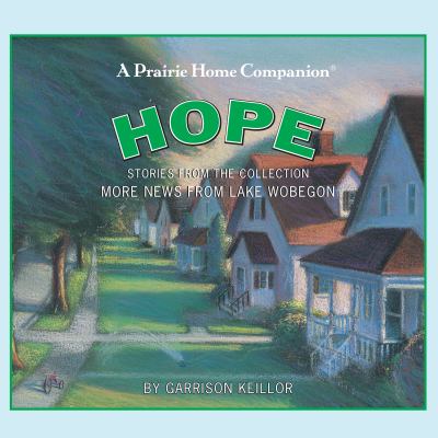Hope stories from the collection More news from Lake Wobegon cover image
