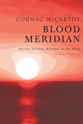 Blood meridian or the evening redness in the West cover image