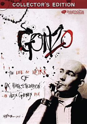 Gonzo the life and work of Dr. Hunter S. Thompson cover image