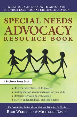 Special needs advocacy resource book : what you can do now to advocate for your exceptional child's education cover image
