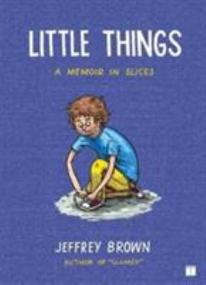 Little things : a memoir in slices cover image