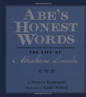 Abe's honest words : the life of Abraham Lincoln cover image