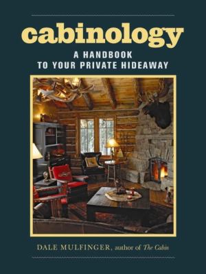 Cabinology : a handbook to your private hideaway cover image