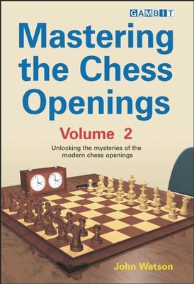 Mastering the chess openings. Volume 2 cover image
