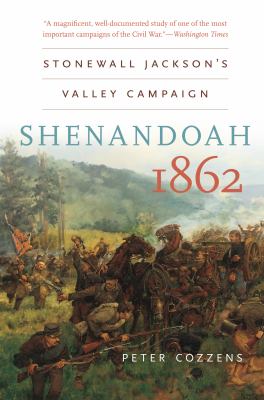 Shenandoah 1862 : Stonewall Jackson's Valley Campaign cover image