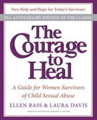 The courage to heal : a guide for women survivors of child sexual abuse cover image