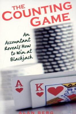 The counting game : an accountant reveals how to win at blackjack cover image