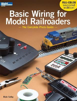 Basic wiring for model railroaders : the complete photo guide cover image