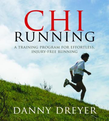 ChiRunning a training program for effortless, injury-free running cover image