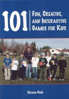 101 fun, creative, and interactive games for kids cover image