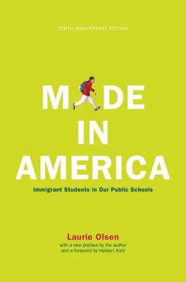 Made in America : immigrant students in our public schools cover image