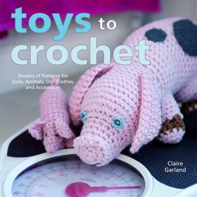 Toys to crochet cover image
