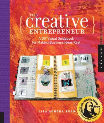 The creative entrepreneur : a DIY visual guidebook for making business ideas real cover image
