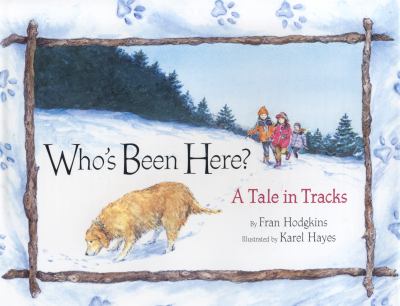 Who's been here? : a tale in tracks cover image