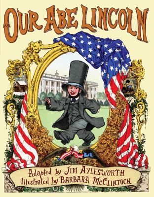 Our Abe Lincoln : an old tune with new lyrics cover image