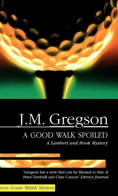 A good walk spoiled : a Lambert and Hook mystery cover image