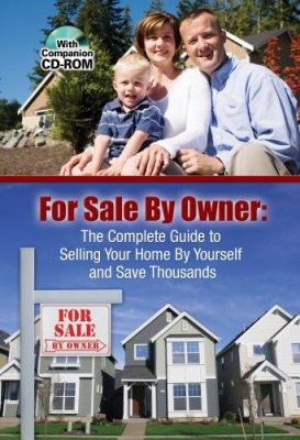 The homeowner's guide to for sale by owner : everything you need to know to sell your home yourself and save thousands cover image