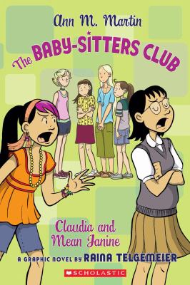 Baby-sitters club. 4, Claudia and mean Janine : a graphic novel cover image