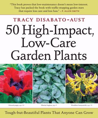 50 high-impact, low-care garden plants cover image