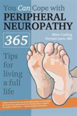 You can cope with peripheral nueropathy : 365 tips for living a better life cover image