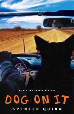 Dog on it : a Chet and Bernie mystery cover image