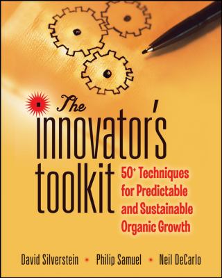 The innovator's toolkit : 50+ techniques for predictable and sustainable organic growth cover image