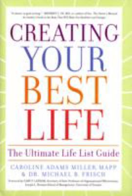 Creating your best life : the ultimate life list guide cover image