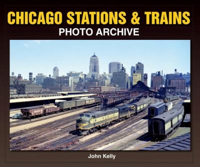 Chicago stations & trains photo archive cover image